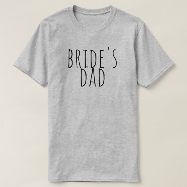 Bride's Dad Bridal Party Wedding T-Shirt (Design vorne)