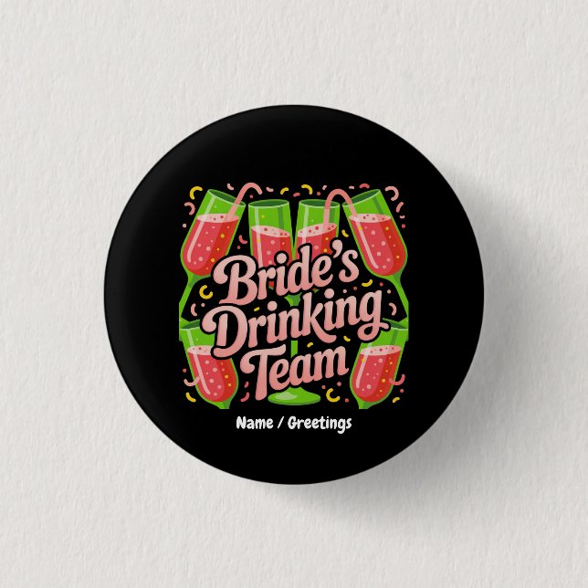 Brides Drinking Team Junggeselinnen-Abschied Desig Button (Vorderseite)