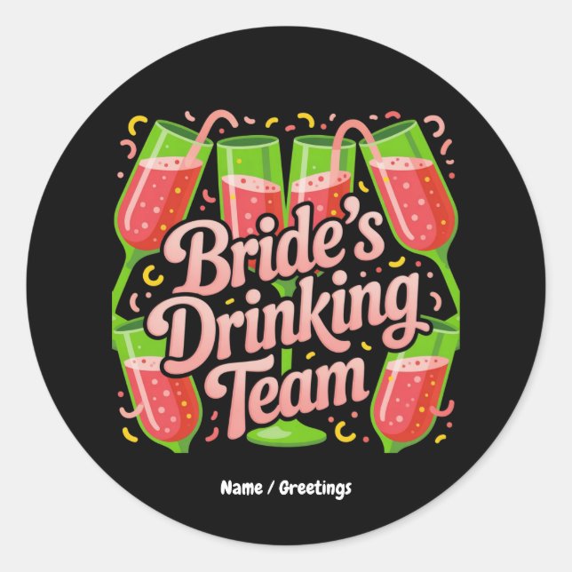 Brides Drinking Team Junggeselinnen-Abschied Desig Runder Aufkleber (Vorderseite)
