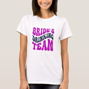 Brides Drinkingteam T-Shirt