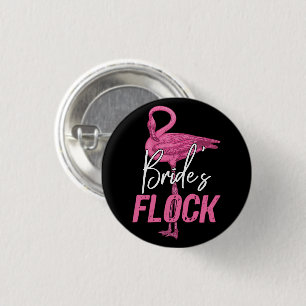 Bride's Flock, Flamingo Bridesmaid Brautparty Button
