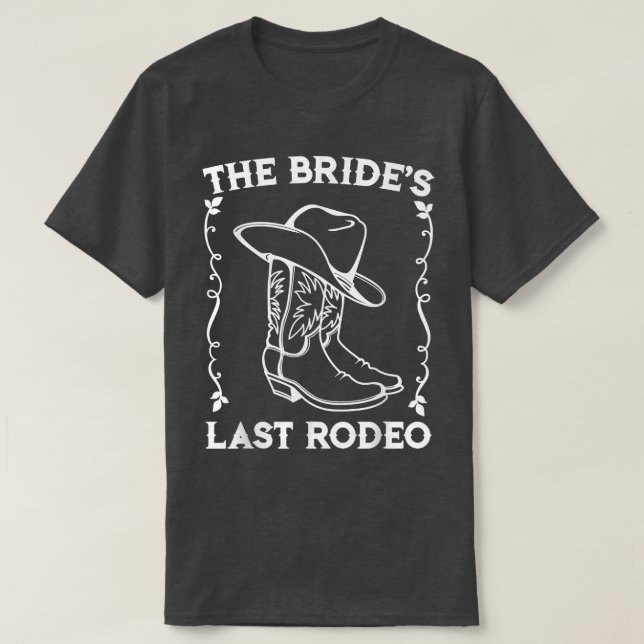 Brides Last Rodeo Bridal Junggeselinnen-Abschied V T-Shirt (Design vorne)