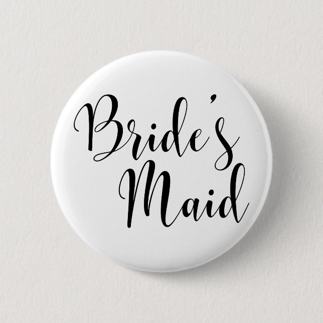 Bride's Maid Modern Black Script Typografie (30) Button (Vorderseite)