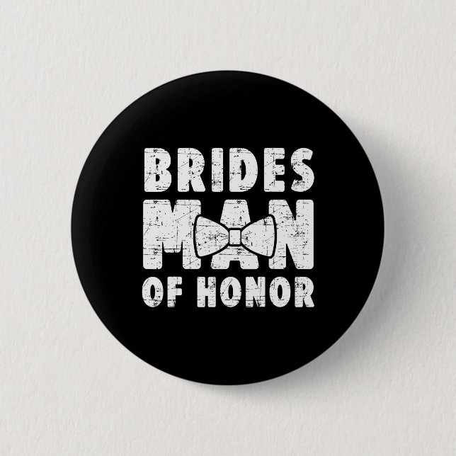 Brides Man of Honour Wedding T-Shirt Bachelor Bach Button (Vorderseite)