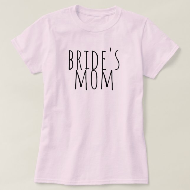Bride's Mom Bridal Party Wedding T-Shirt (Design vorne)