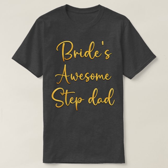 Brides Phantastisch Step Vater Wedding Party Idee T-Shirt (Design vorne)