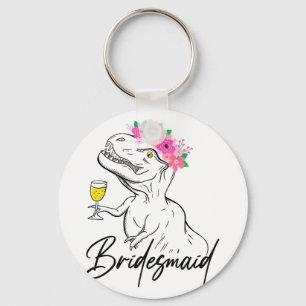 Bridesmaid Bride Blume Floral Dinosaur Bacheloret Schlüsselanhänger