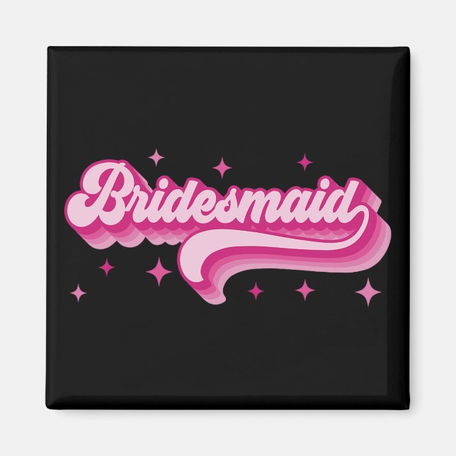 Bridesmaid Bride Retro Wedding Brautparty Bachel Magnet (Vorne)