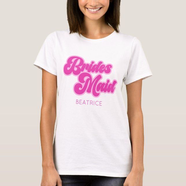 Bridesmaid Bubblegum Pink Retro Individuelle Name T-Shirt (Vorderseite)
