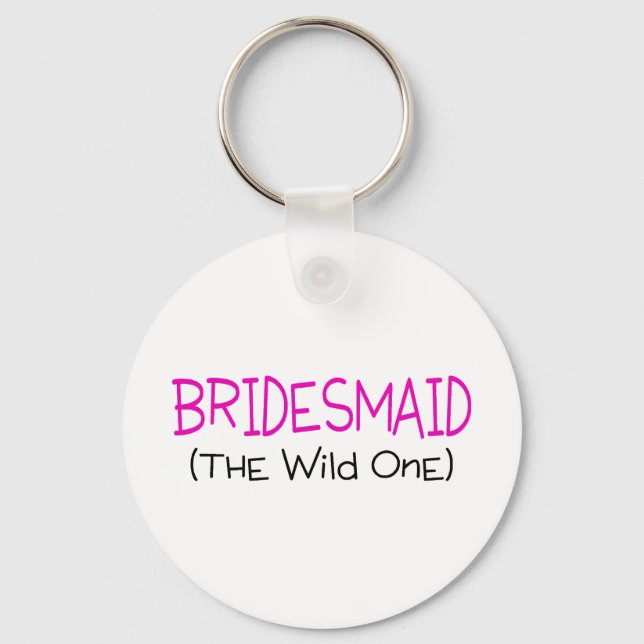 Bridesmaid der Wilde Schlüsselanhänger (Vorderseite)