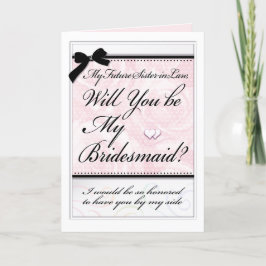Bridesmaid Future Sister in Law Pink Roses Hearts Karte