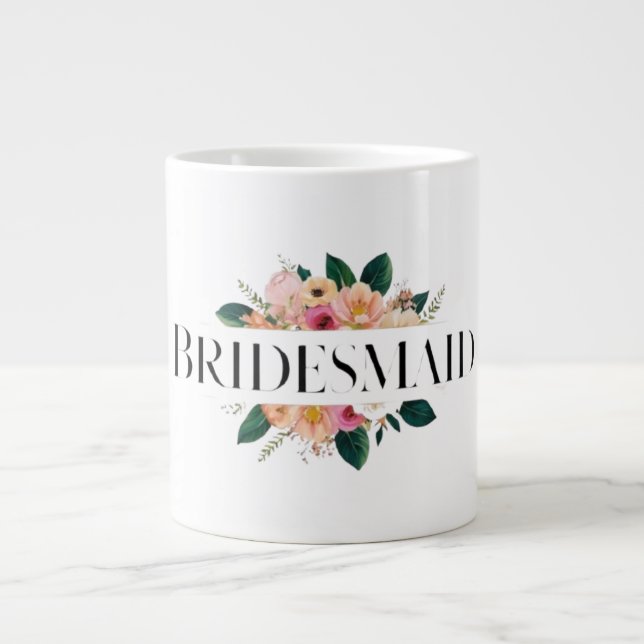 Bridesmaid Gift Cup Jumbo-Tasse (Vorderseite)
