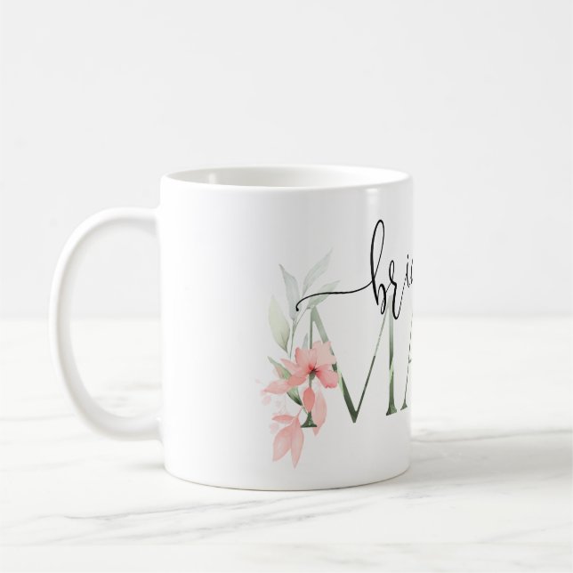 Bridesmaid Gift Tasse, Blumengeschenk für Hochzeit Kaffeetasse (Links)
