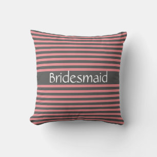 Bridesmaid Grau Pink Streifen Geschenk Gastgeschen Kissen