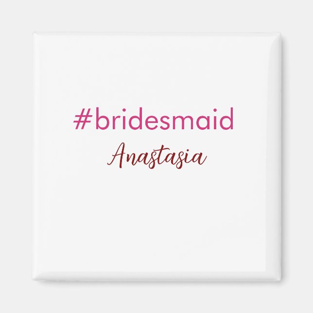 Bridesmaid Hashtag hellrosa fügen Name Brautstamm Magnet (Vorne)