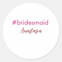 Bridesmaid Hashtag hellrosa fügen Name Brautstamm