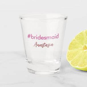Bridesmaid Hashtag hellrosa fügen Name Brautstamm Schnapsglas