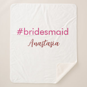 Bridesmaid Hashtag hellrosa fügen Name Brautstamm Sherpadecke