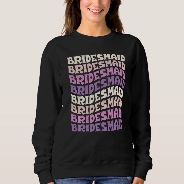 Bridesmaid I Do Crew Retro Bachelorette Party Brid Sweatshirt (Vorderseite)