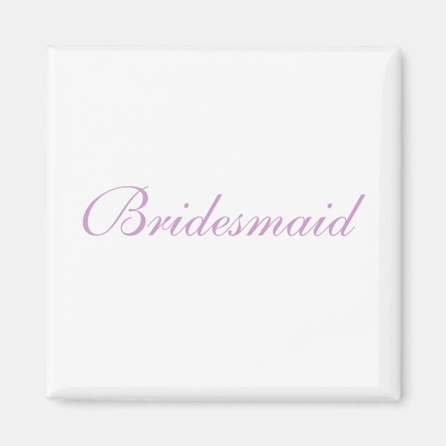 Bridesmaid Magnet (Vorne)