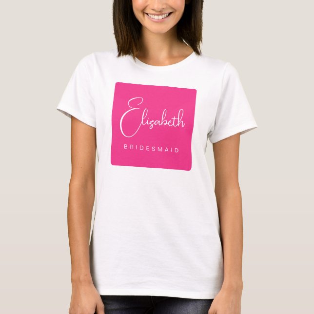 Bridesmaid Name Script Junggeselinnen-Abschied Wom T-Shirt (Vorderseite)