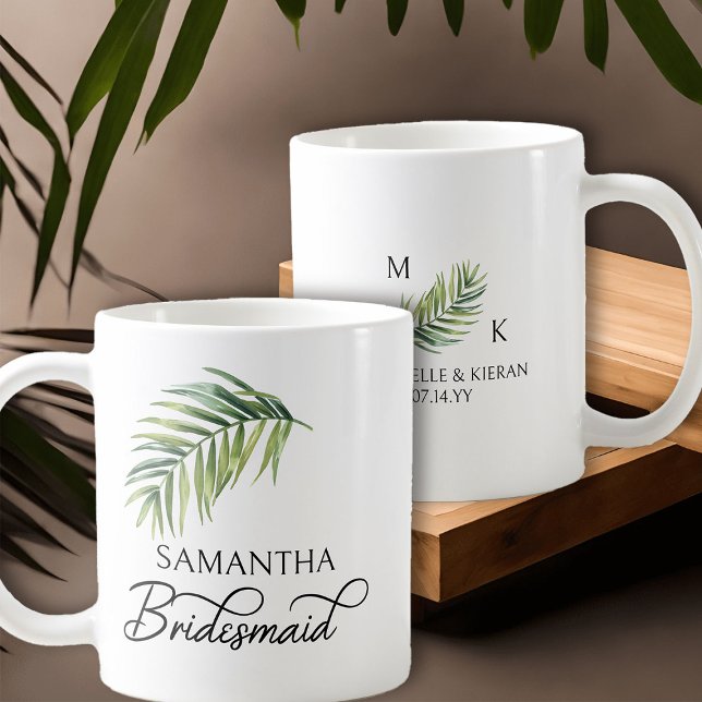 Bridesmaid Palm Leaf Brautparty Personalisiert Kaffeetasse (Bridesmaid coffee mug with tropical palm leaf and calligraphy)