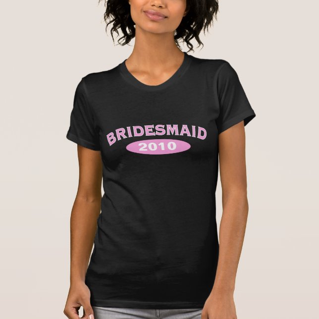 Bridesmaid Pink Arc 2010 T-Shirt (Vorderseite)