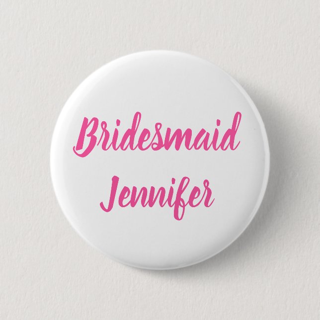 Bridesmaid Pink Individuelle Name Geschenke Hochze Button (Vorderseite)