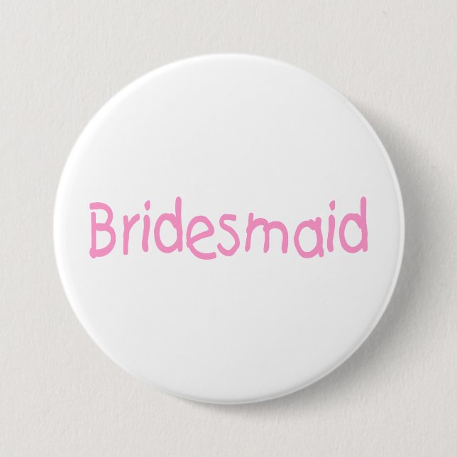 Bridesmaid (rosa) button (Vorderseite)