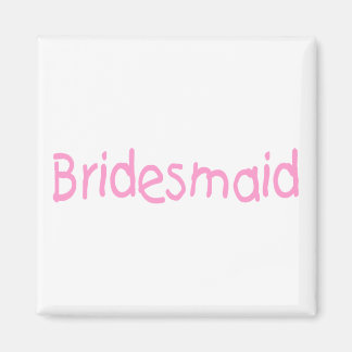 Bridesmaid (rosa) magnet