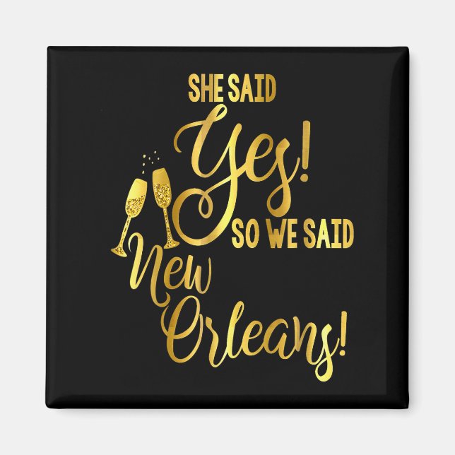 Bridesmaid Shirt Bachelorette She Said Yes We New  Magnet (Vorne)