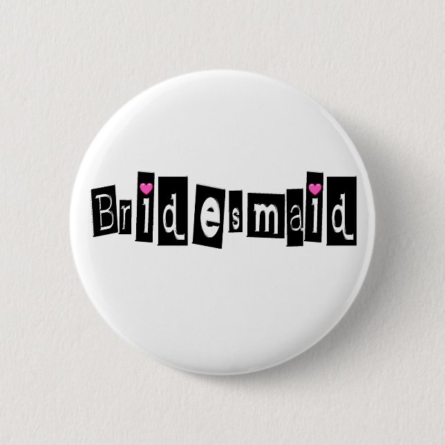 Bridesmaid (Sq Blk) Button (Vorderseite)