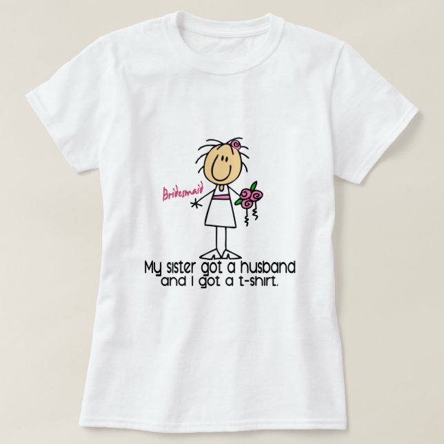 Bridesmaid Strichmännchen I Got einen T - Shirt (S (Design vorne)