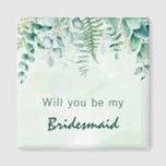 Bridesmaid Trauzeugin Eukalyptusgrün Magnet<br><div class="desc">Ein grüner,  weißer,  wasserfarbener Hintergrund. Die Einrichtung ist mit Eukalyptus-Grünpflanzen und Waldfarn gestaltet. Mit dem Text: Werden Sie meine Bridesmaid oder Trauzeugin.</div>