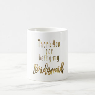Bridesmaid Vielen Dank Gold Look Typografie Tasse