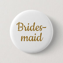 Bridesmaid Wedding Custom Button