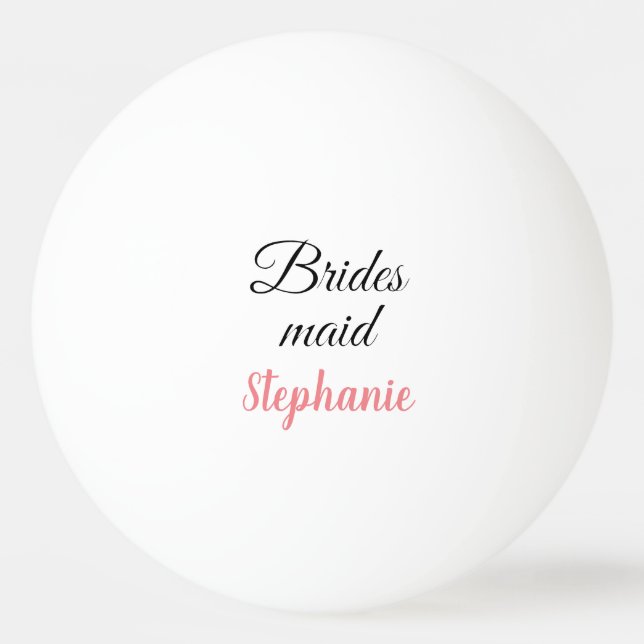 Bridesmaid Wedding Gift Individuelle Name Gastgesc Tischtennisball (Vorderseite)