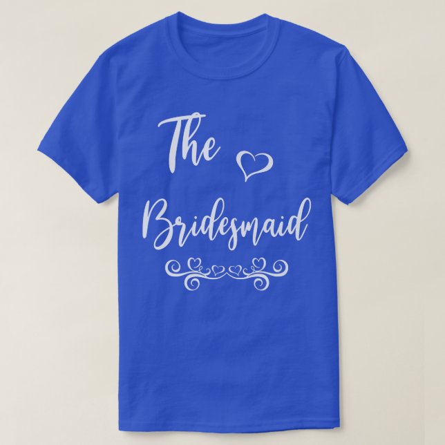 Bridesmaid Wedding Matching T-Shirt (Design vorne)