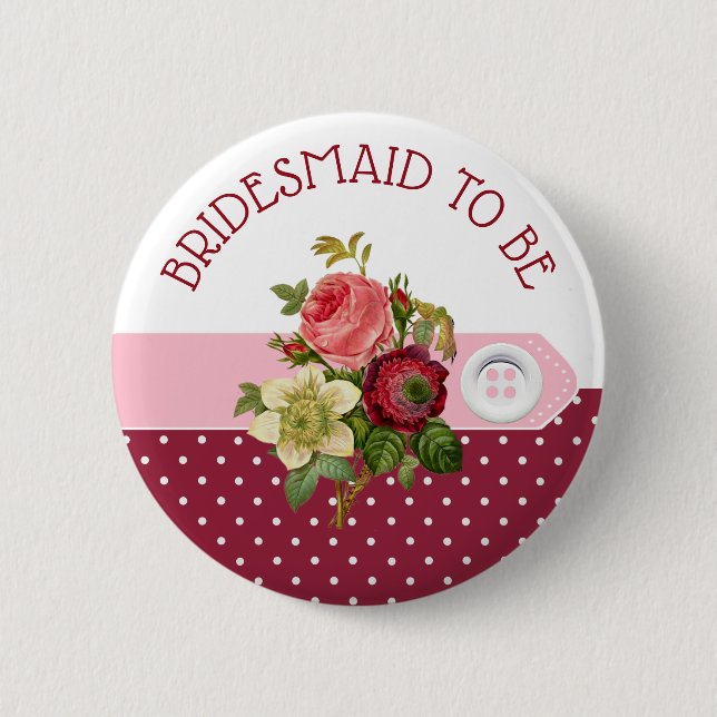 BRIDESMAID wird Burgunder Rose Hochzeitsknopf Button (Vorderseite)