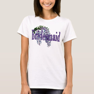 Bridesmaid / Wisteria Wedding T-Shirt