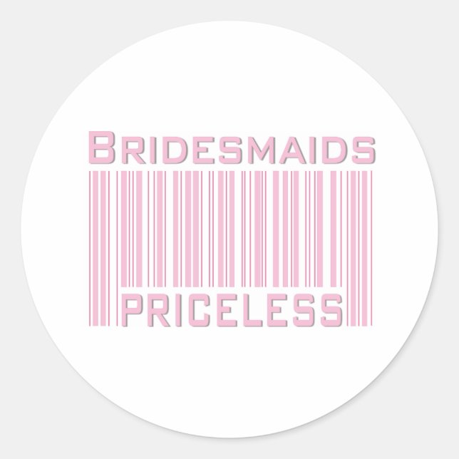 Bridesmaids Priceless Runder Aufkleber (Vorderseite)