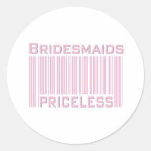 Bridesmaids Priceless Runder Aufkleber
