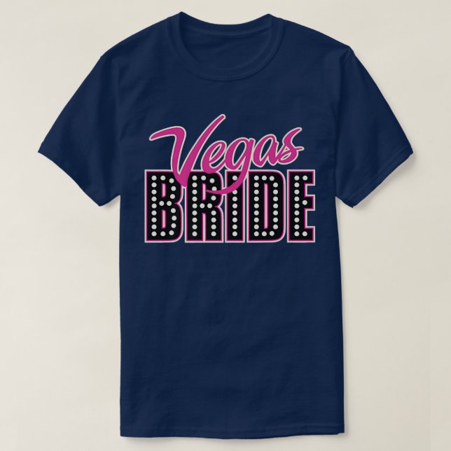Bridesmaier Team Bride Groom Bride Vegas Bride Te T-Shirt (Design vorne)