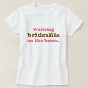 Bridezilla auf dem losen   Spaß Tigerprint T - T-Shirt