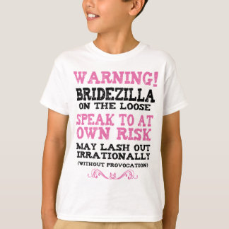 Bridezilla auf der Lose T-Shirt