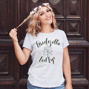 Bridezilla Evil Eye Funny T - Shirt