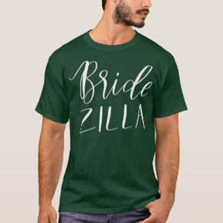 Bridezilla Women's Funny Bridal Wedding Bride Gro T-Shirt