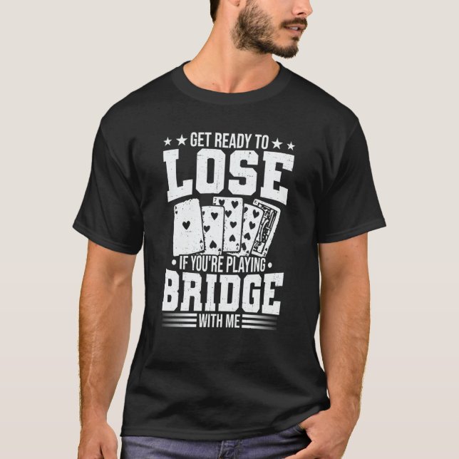 Bridge Card Game Bridge Players Expert Sports Play T-Shirt (Vorderseite)