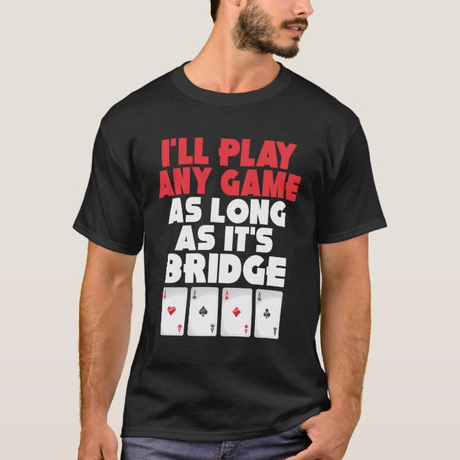 Bridge Card Game Kleidungsstück T-Shirt (Vorderseite)