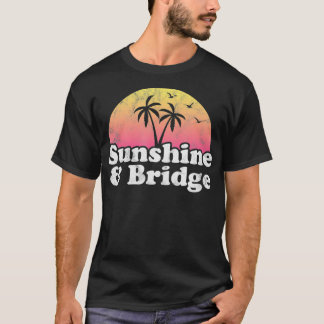 Bridge Gift Sunshine and Bridge T-Shirt